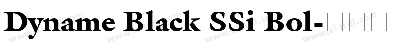 Dyname Black SSi Bol字体转换 Dyname Black SSi Bol字体转换